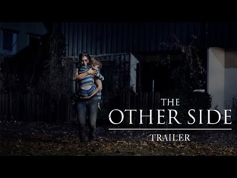 THE OTHER SIDE - Trailer