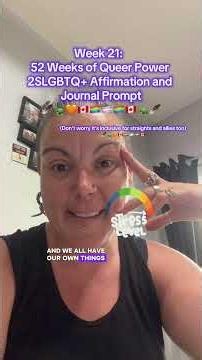 Week 21: 52 Weeks of Queer Power 2SLGBTQ+ Affirmation and Journal Prompt ✌️💜