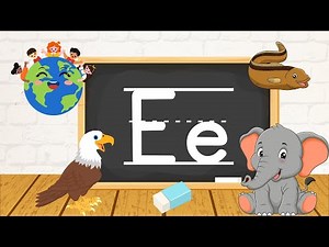 Learn Letter Ee | Alphabet for Kids | Phonics & ABC Learning