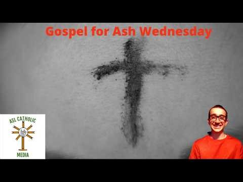 Gospel for Ash Wednesday in American Sign Language