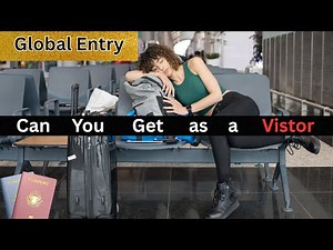 Can Foreigners Get Global Entry in the US Full Guide for International Travelers and More!