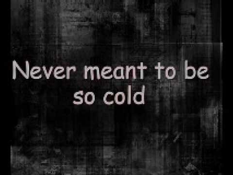 Crossfade - Cold [ Lyrics ]