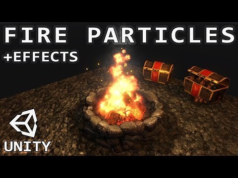 Advanced Fire Effect Tutorial With Unity Particles.
