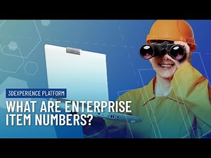What are Enterprise Item Numbers? Why you should use EIN on the 3DEXPERIENCE Platform