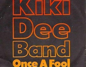Kiki Dee Band - Once A Fool | Top 40
