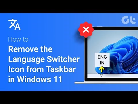 How to Remove the Language Switcher Icon From Taskbar in Windows 11 | Turn Off Language Switcher!