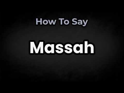How To Pronounce Massah? (CORRECTLY) Meaning & Pronunciation