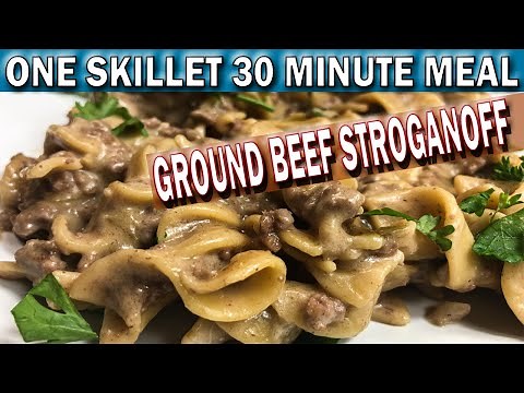 ONE SKILLET GROUND BEEF STROGANOFF 30 MINUTE MEAL | How to Cook Easy Ground Beef Stroganoff