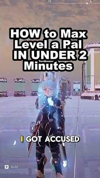 How To MAX LEVEL a Pal In under 3 Minutes In PALWORLD 1.0