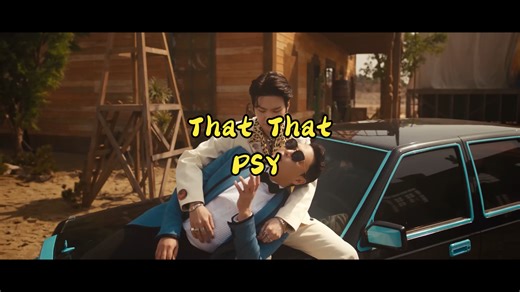 PSY - 'That That (prod. & feat. SUGA of BTS)' MV
