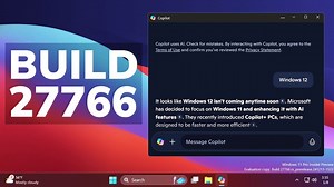 新 Windows 11 Build 27766 – 新的 Copilot 应用程序、任务栏和系统托盘修复等（Canary）