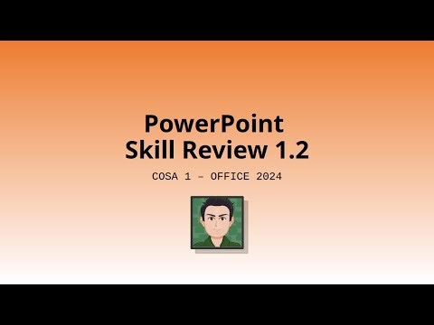 COSA 1: PowerPoint Skill Review 1-2 (SIMnet 2024)