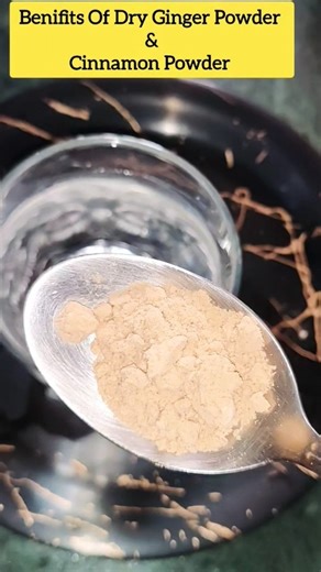 Benifits Of Dry Ginger Powder and Cinnamon Powder!!#ytshorts #shorts