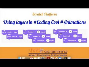 Using Layers in #Scratch #Looks #CodingBlocks #Animation #Storytelling #Programming #India