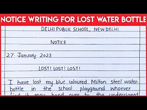 Notice writing for water bottle lost #noticewriting #noticeforlostwaterbottle#noticeformat #notice