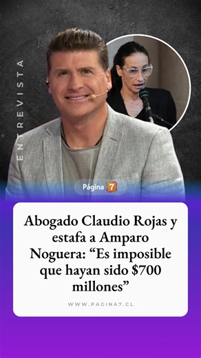 El abogado Claudio Rojas se refirió a la estafa que afectó a Amparo Noguera y puso en duda el monto informado. En conversación con Página 7, aseguró que “es imposible” que el fraude haya alcanzado los $700 millones, argumentando límites bancarios y tiempos de operación. Lee más detalles en Página7.cl o en el link en nuestra BIO. #Página7 #Página7Chile #AmparoNoguera #ClaudioRojas #Estafa #Actualidad #Farándula | Página 7