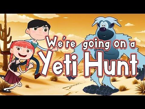 🎵 We're Going on a Yeti Hunt 🎵 Kids Song and Brain Break