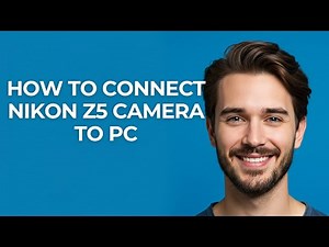 How to Connect Nikon Z5 Camera to Pc - GUIDE!