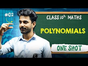 Polynomials One Shot | Class 10th Maths Chapter 2 | PYQs | Aakhiri Daav
