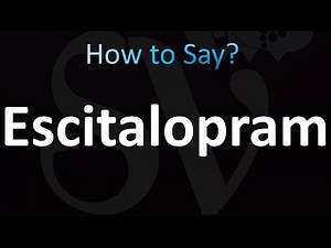 How to Pronounce Escitalopram (Correctly!)