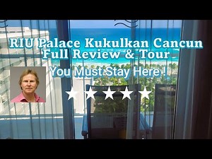RIU PALACE KUKULKAN in Cancun a Luxury Hotel Five Stars !