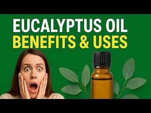 Eucalyptus Oil Powerful Benefits & Everyday Uses You’ll Love