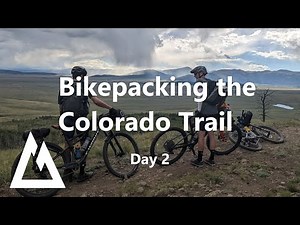 Bikepacking the Colorado Trail - Day 2 - A long, grinding wilderness detour