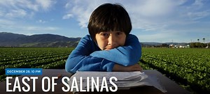 PBS Documentary “East Of Salinas” On Tonight