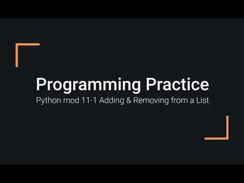 Python Practice Programming Module 11-1 Adding and Removing Elements from a List