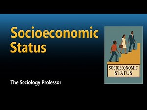 Socioeconomic Status (SES): Defining Social Class