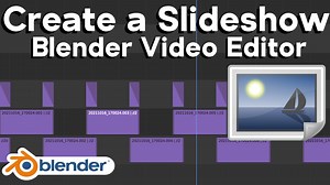 Create a Slideshow in Blender’s Video Editor