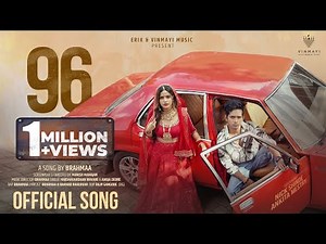 96 💞 Full Video Song | Nick Shinde | Ankita Mestry | Brahmaa | Harshavardhan Wavare | Manish Mahajan