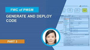 How to Deploy Control Algorithm to a Microcontroller | Field-Oriented Control of PMSM with Simulink | Part 3