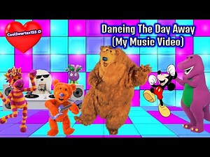 Bear In The Big Blue House: Dancing The Day Away (My Music Video)
