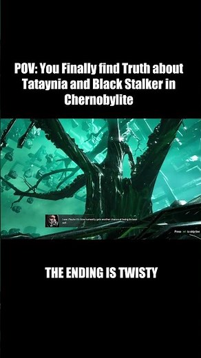 POV: You Finally find Truth About Tataynia and Black Stalker in Chernobylite