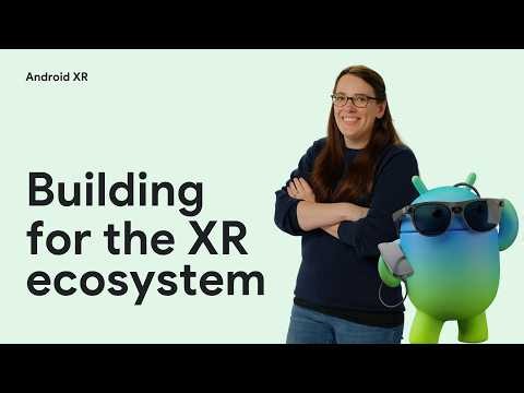 The latest in Android XR