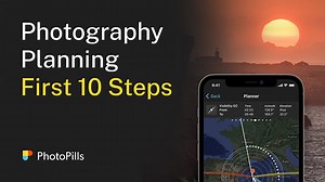10 First Steps to Start Planning Your Photos with PhotoPills | PhotoPills