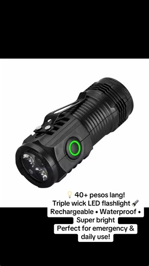 💡 40 pesos lang! Triple wick LED flashlight 🔦 Rechargeable • Waterproof • Super bright Perfect for emergency & daily use! #BudgetFinds #SulitDeals #EmergencyEssentials #RechargeableLight #MustHavePH