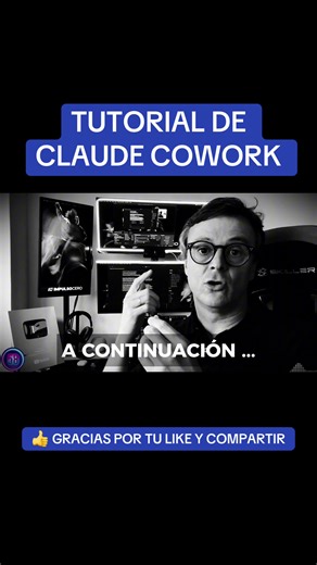 Tutorial de Claude Cowork: Automatiza tus Flujos de Trabajo