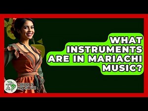 What Instruments Are In Mariachi Music? - History Of Latin Cultures