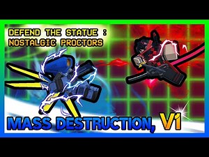 MASS DESTRUCTION, V1 FROM ULTRAKILL! - (ROBLOX) Defend the Statue : Nostalgic Proctors
