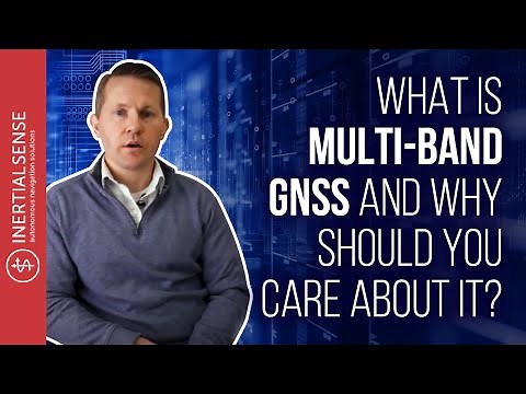 What is Multi-Band GNSS and Why Should You Care About It?