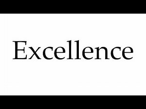 How to Pronounce Excellence