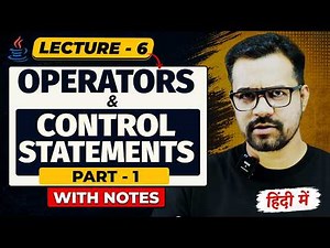Operators and Control Statements in Java | Java Full Course | #6