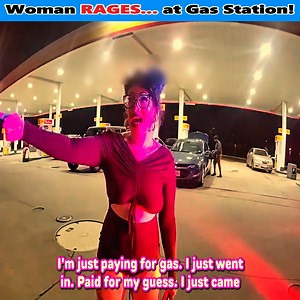 324K views · 4.7K reactions | Woman RAGES... at Gas Station! | Vadan Brenna | Facebook
