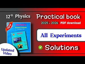 class 12 physics practical answers experiment all - 12th physics practical book solutions