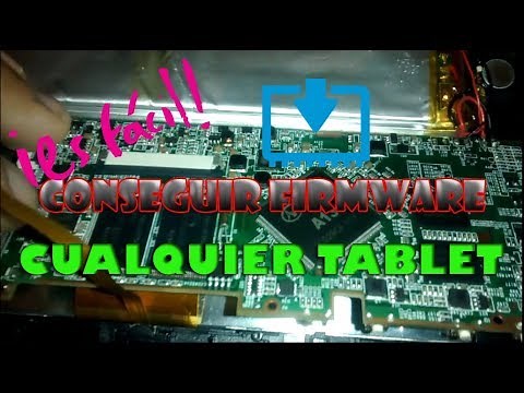 Como conseguir el firmware de cualquier tablet | Facil
