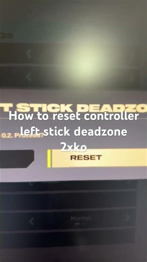 How to reset controller left stick deadzone 2xko