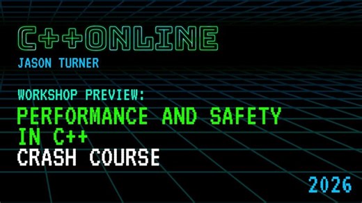 C   Performance and Safety Crash Course with Jason Turner | C  Online posted on the topic | LinkedIn
