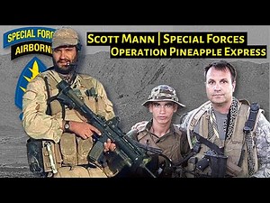 The Special Forces Officer Behind Operation Pineapple | Scott Mann | Ep. 182